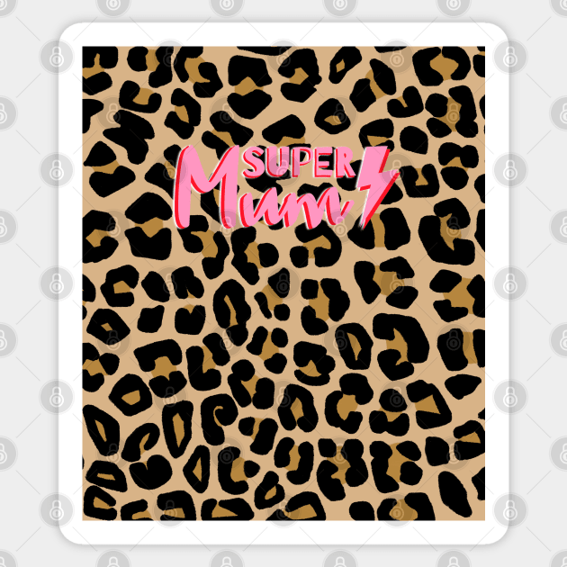 Super Mum, Word Art, Lightning, Traditional Leopard Print Sticker by OneThreeSix